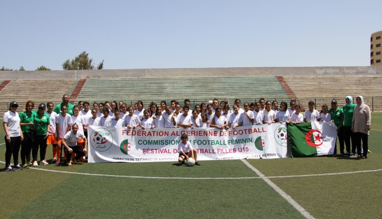 FOOTBALL FEMININ : FESTIVAL POUR FILLES U15 ET PLATEAU REGIONAL FEMININE U20 ORGANISES A ORAN ET ALGER