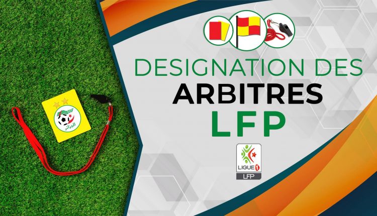 DÉSIGNATION  DES ARBITRES POUR LES MATCHES DE LA 13E JOURNÉE DE LIGUE 2