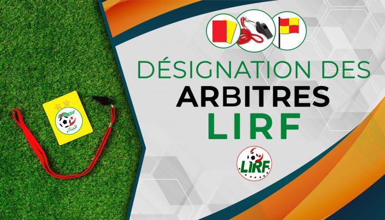 DÉSIGNATION DES ARBITRES POUR LES MATCHES DE LA 10E JOURNÉE DES CHAMPIONNATS INTER-RÉGIONS