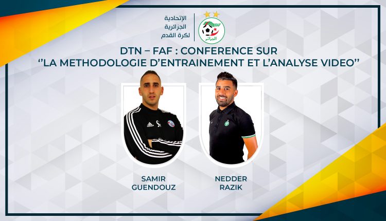 DTN – FAF : CONFERENCE SUR ‘’LA METHODOLOGIE D’ENTRAINEMENT ET L’ANALYSE VIDEO’’