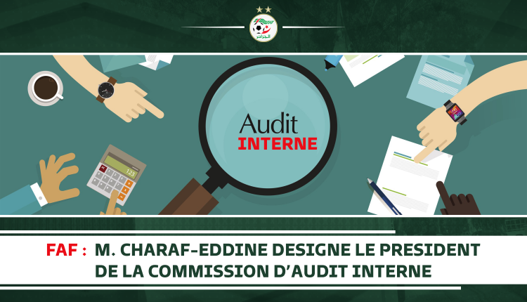 FAF :  M. CHARAF-EDDINE DESIGNE LE PRESIDENT DE LA COMMISSION D’AUDIT INTERNE